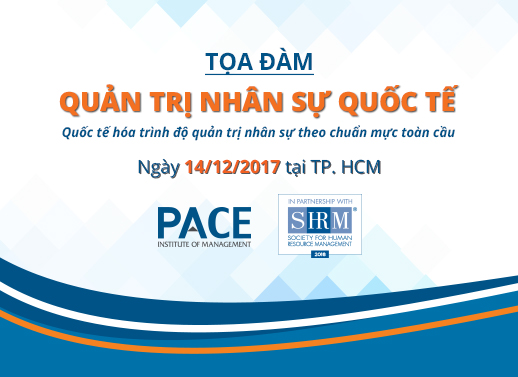 TỌA ĐÀM QUẢN TRỊ NHÂN SỰ QUỐC TẾ - TP.HCM, NGÀY 14/12/2017