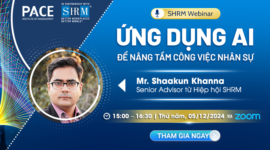 SHRM WEBINAR: ỨNG DỤNG AI ĐỂ NÂNG TẦM CÔNG VIỆC NHÂN SỰ