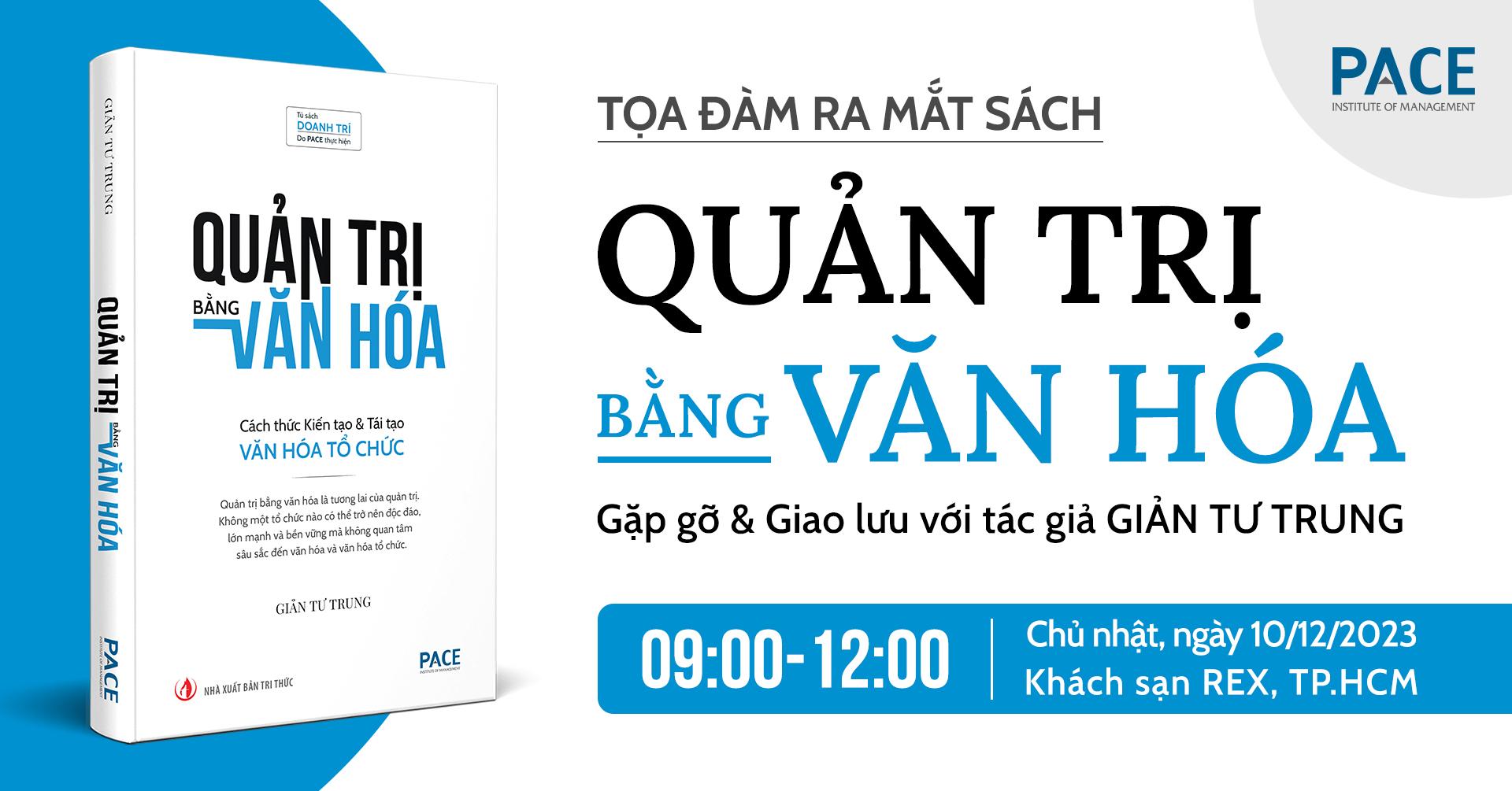 TỌA ĐÀM RA MẮT SÁCH “QUẢN TRỊ BẰNG VĂN HÓA” Gặp gỡ & Giao lưu với tác ...