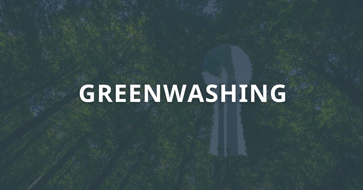Greenwashing là gì? Cách nhận diện ai đang “tẩy xanh”?