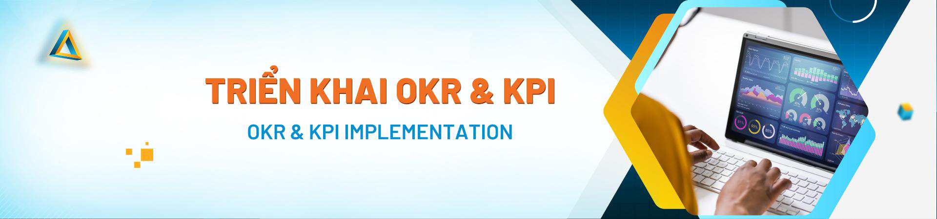 TRIỂN KHAI OKR & KPI